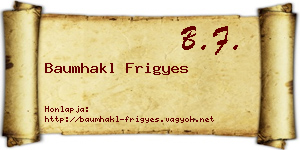 Baumhakl Frigyes névjegykártya